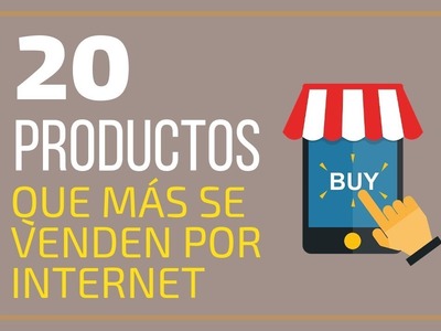 Los 20 productos que más se venden por internet