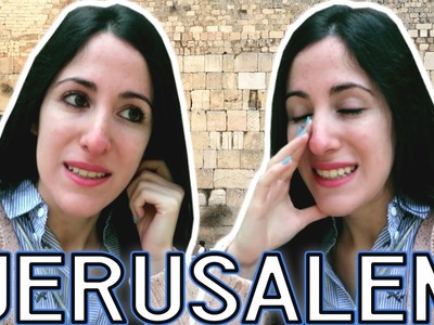 VLOG JERUSALEM: POR QUÉ ME EMOCIONÉ TANTO?