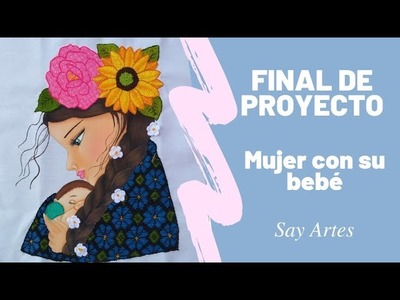 Final de proyecto - Señora con su bebé | Say Artes