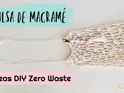 Bolsa de macramé paso a paso - Ideas DIY zero waste