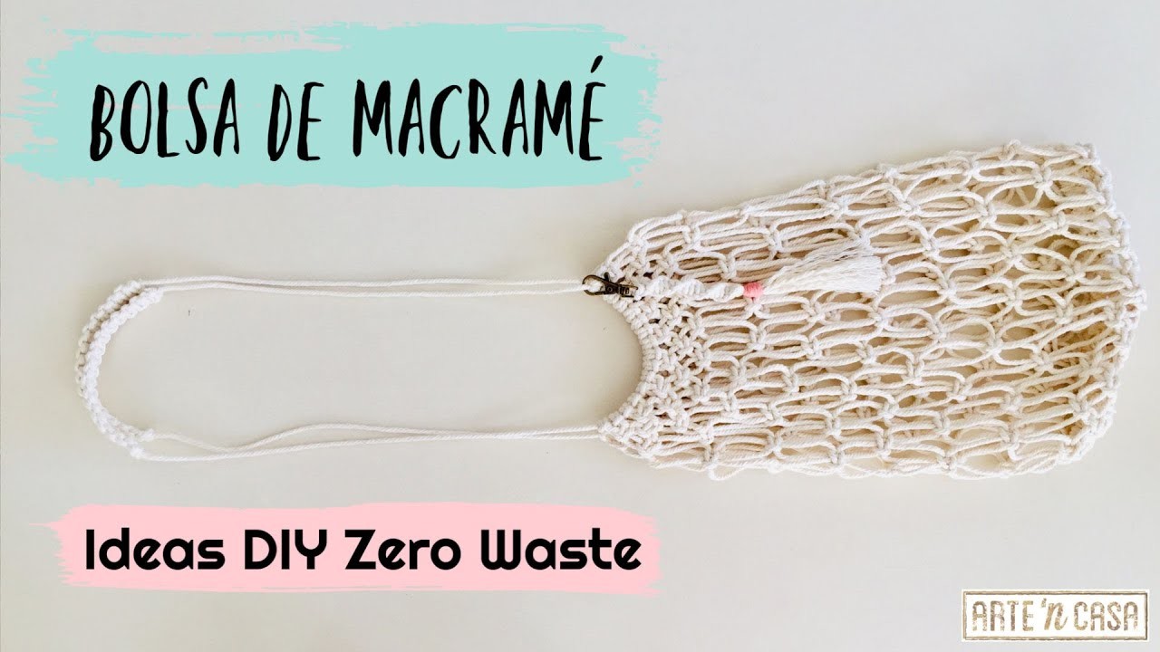 Bolsa de macramé paso a paso - Ideas DIY zero waste