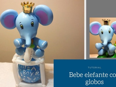 Elefante con globos para Baby Shower o Cumpleaños - Baby Elephant - Decoracion con globos