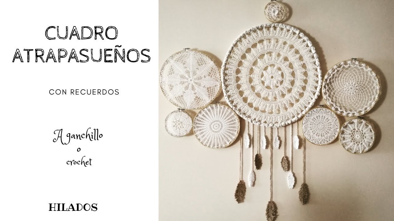 CUADRO ATRAPASUEÑOS CON RECUERDOS A GANCHILLO O CROCHET