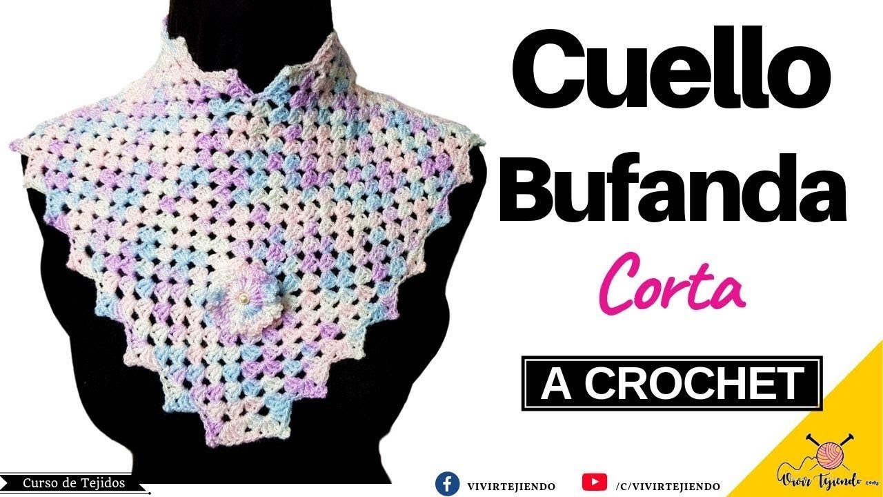 Cuello Bufanda Corta con Flor a Crochet Ganchillo | Vivirtejiendo