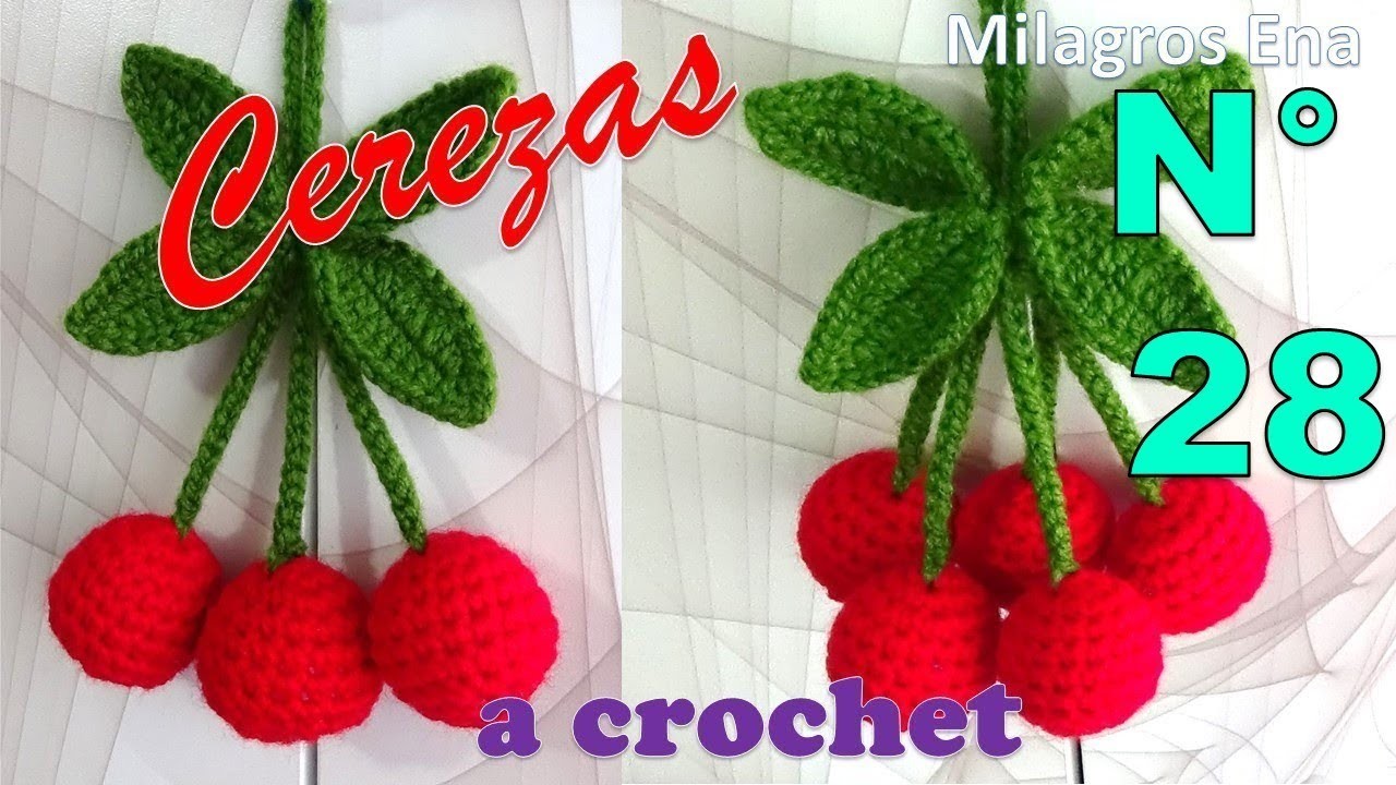 Manualidades Milagros Ena N° 28: Cerezas tejidas a crochet para adorno de cocina paso a paso