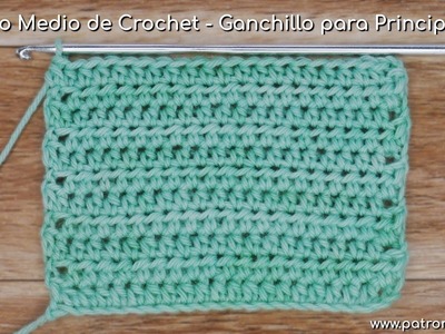 Punto Medio de Crochet - Ganchillo para Principiantes Muy Detallado |  Aprende Crochet Paso a Paso