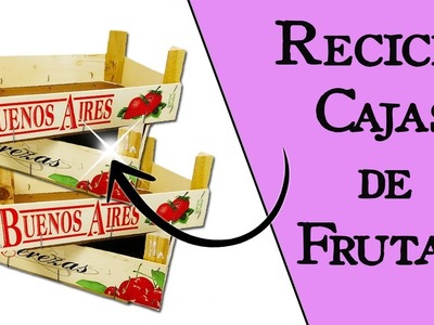 ¿Qué hacer con Cajas de Frutas o Huacales? || Manualidades Recicladas || Ecobrisa