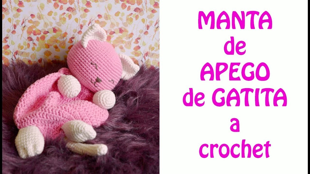 Tejer a crochet MANTA DE APEGO de GATITA. parte 1