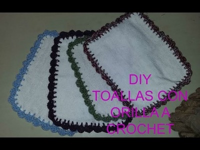 ???? Towel with crochet edges.Toallas con orillas a crochet