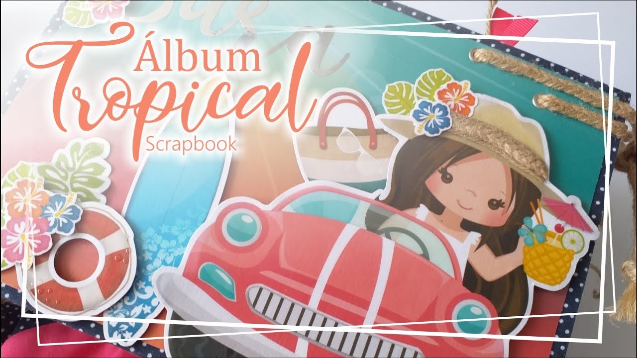 Álbum Tropical - (Scrapbook)