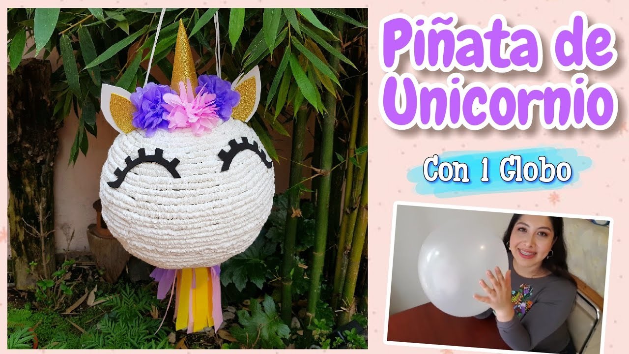 ???? Cómo Hacer Piñata De Unicornio paso a paso - DIY Muy Fácil