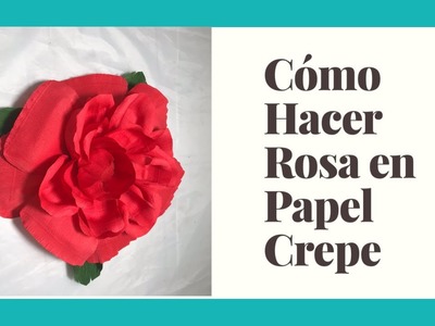 Como Hacer Rosa en Papel Crepe.rosas de papel crepe