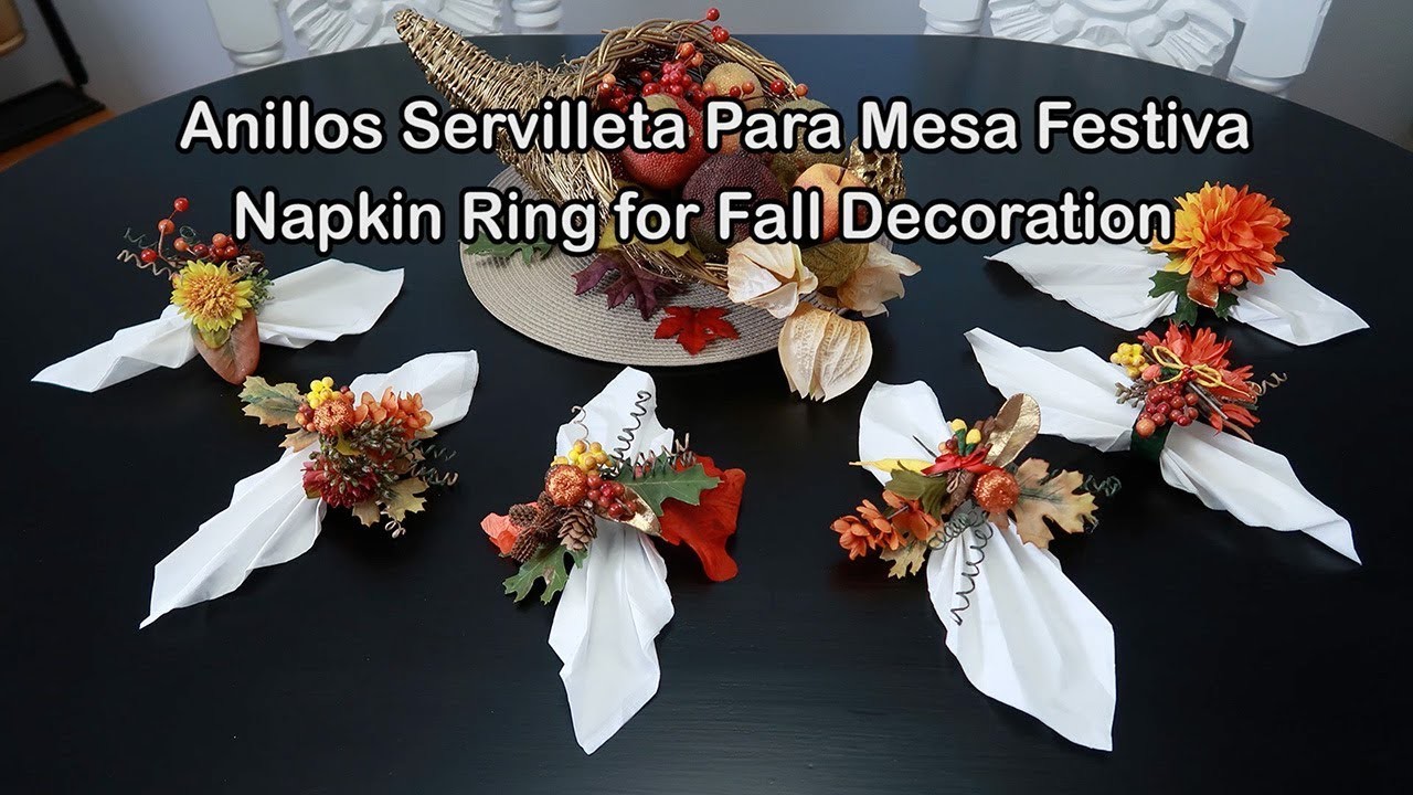 DIY *Aros o Anillos para Servilletas* Otoño-Dia de Gracia–*Fall –Thanksgiving Napking Rings*
