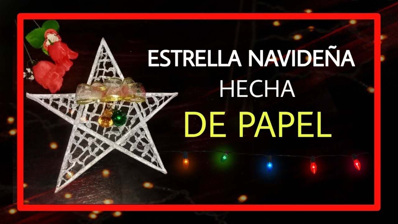 ESTRELLA NAVIDEÑA DE PAPEL – Manualidades para Navidad con Material Reciclado - Adornos Navideños |