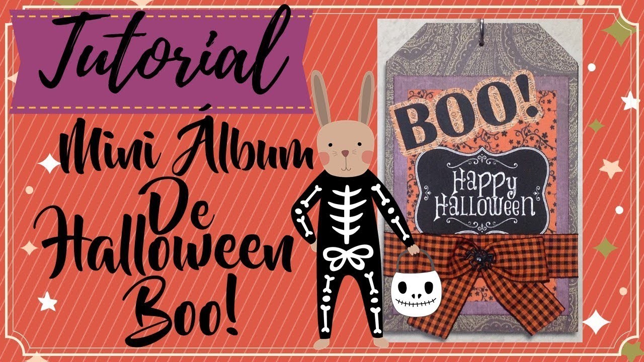 MINI ALBUM DE HALLOWEEN BOO! TUTORIAL DE SCRAPBOOK