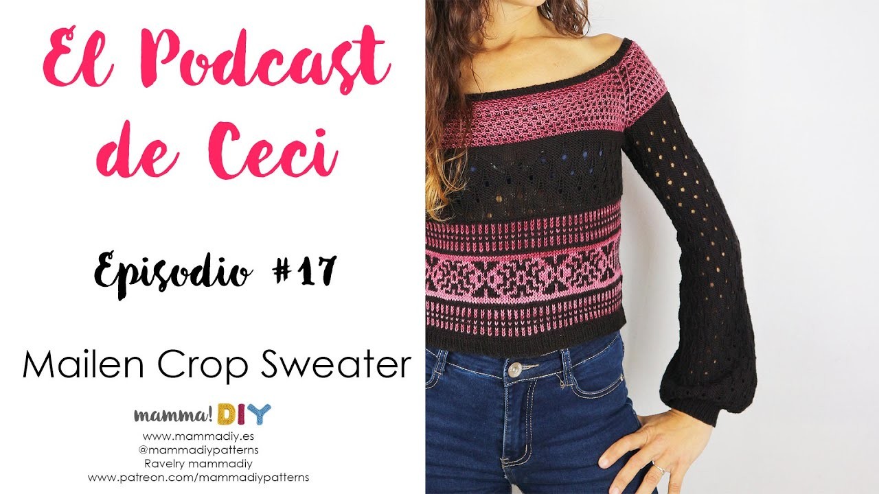 Podcast de Tejido Punto y Crochet 17 por Cecilia Losada de Mamma Do It Yourself