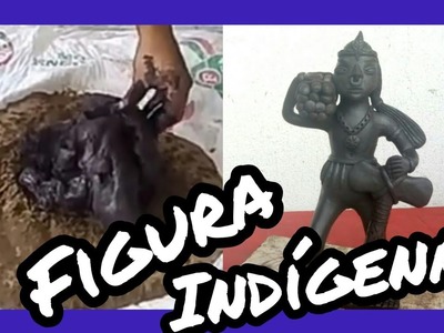 Figuras de barro: indio leñador - diy, manualidades, alfarería, arcilla