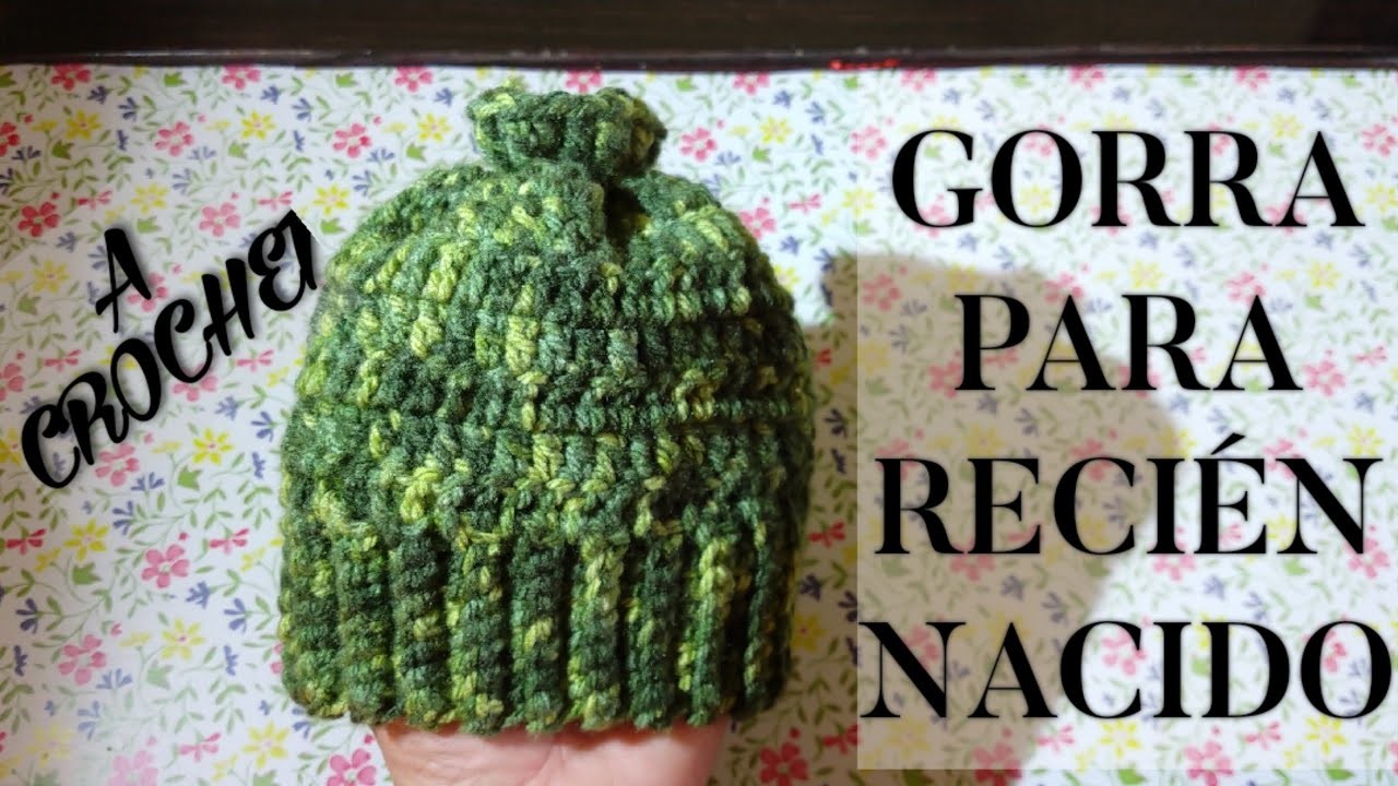 GORRA PARA RECIÉN NACIDO TEJIDO A CROCHET, FÁCIL Y RÁPIDO