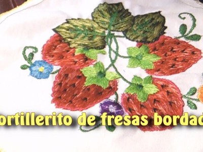 Tortillerito de fresas bordado |Creaciones y manualidades angeles