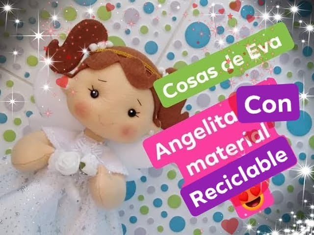 ANGELITA NAVIDEÑA HECHA CON MATERIAL RECICLABLE, PASO A PASO FÁCIL DIY, ANGELITA DE BAUTIZO