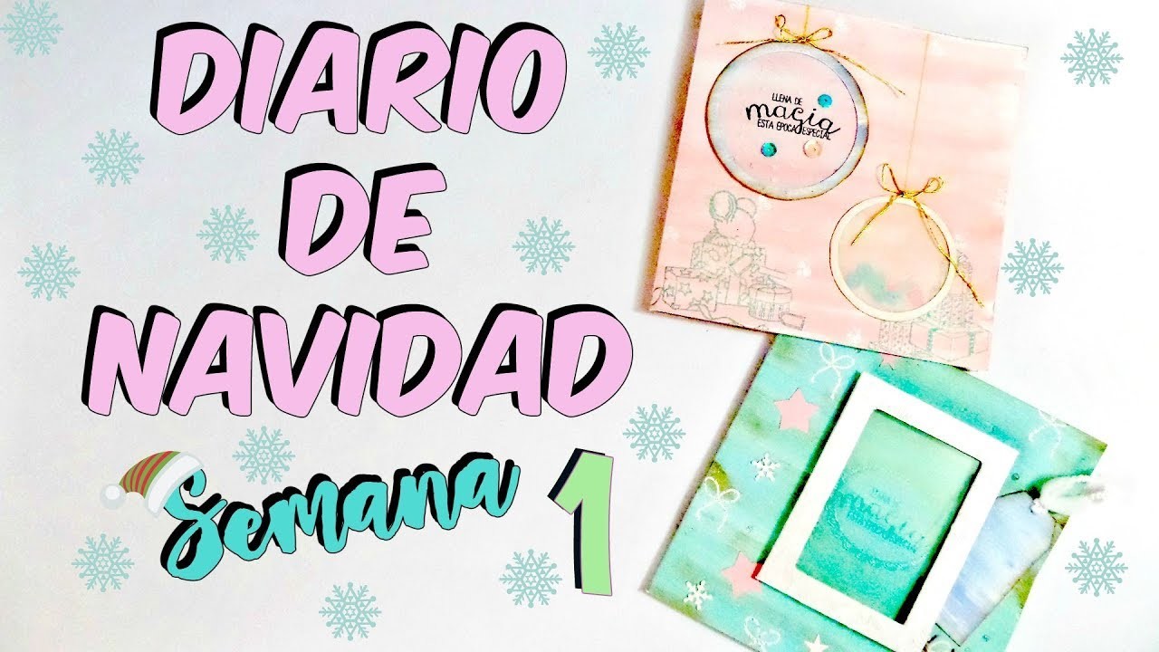 DIARIO DE NAVIDAD 2019 -SEMANA 1- SCRAPBOOKING