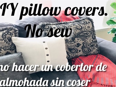 DIY NO SEW PILLOW COVERS. Cobertor de almohada sin coser. HOW TO. como hacer