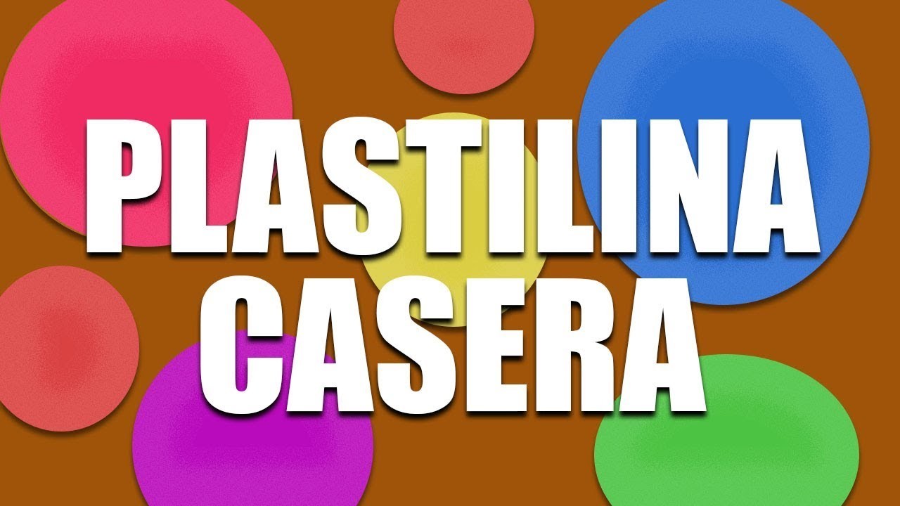 Plastilina casera - Ideas creativas DIY