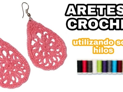 Aretes a Crochet + técnica para endurecer tus aretes tejidos _ diseño 1