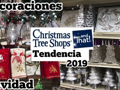 CHRISTMAS TREE SHOPS AND THAT!! DECORACIONES DE NAVIDAD  EN TENDENCIA 2019!! Todo lo nuevo!!!
