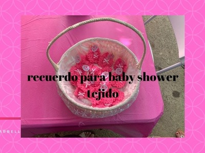 RECUERDO DE BABY SHOWER TEJIDO