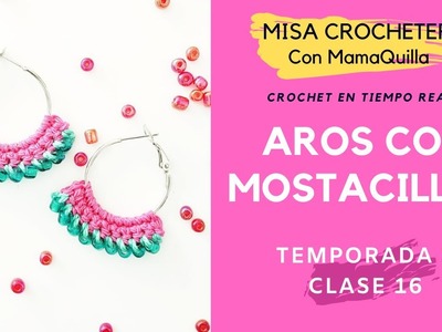 AROS CON MOSTACILLAS - Crochet en Tiempo Real con mamaQuilla!