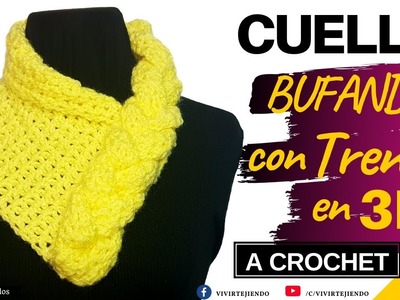 Tejidos a Ganchillo - Cuello Bufanda con Trenza en 3D a Crochet