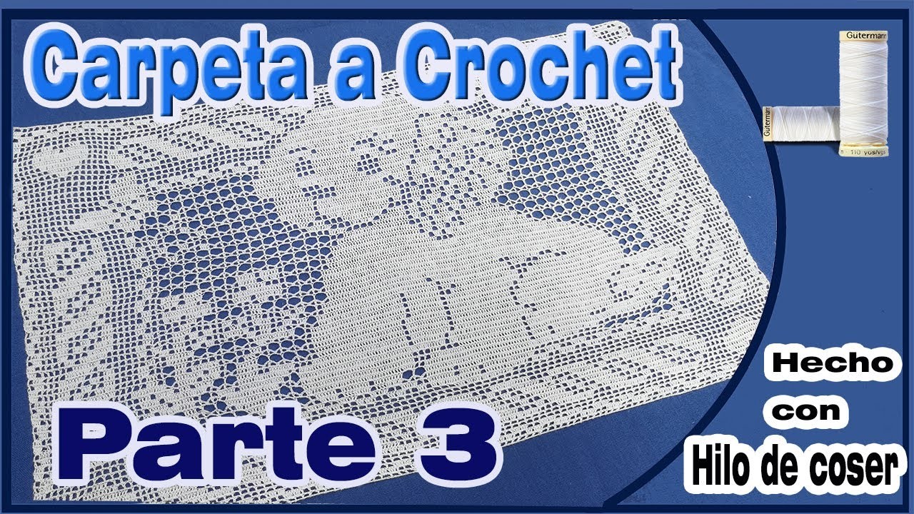 CARPETA RECTANGULAR A CROCHET|PARTE 3|-Técnica Crochet Filet