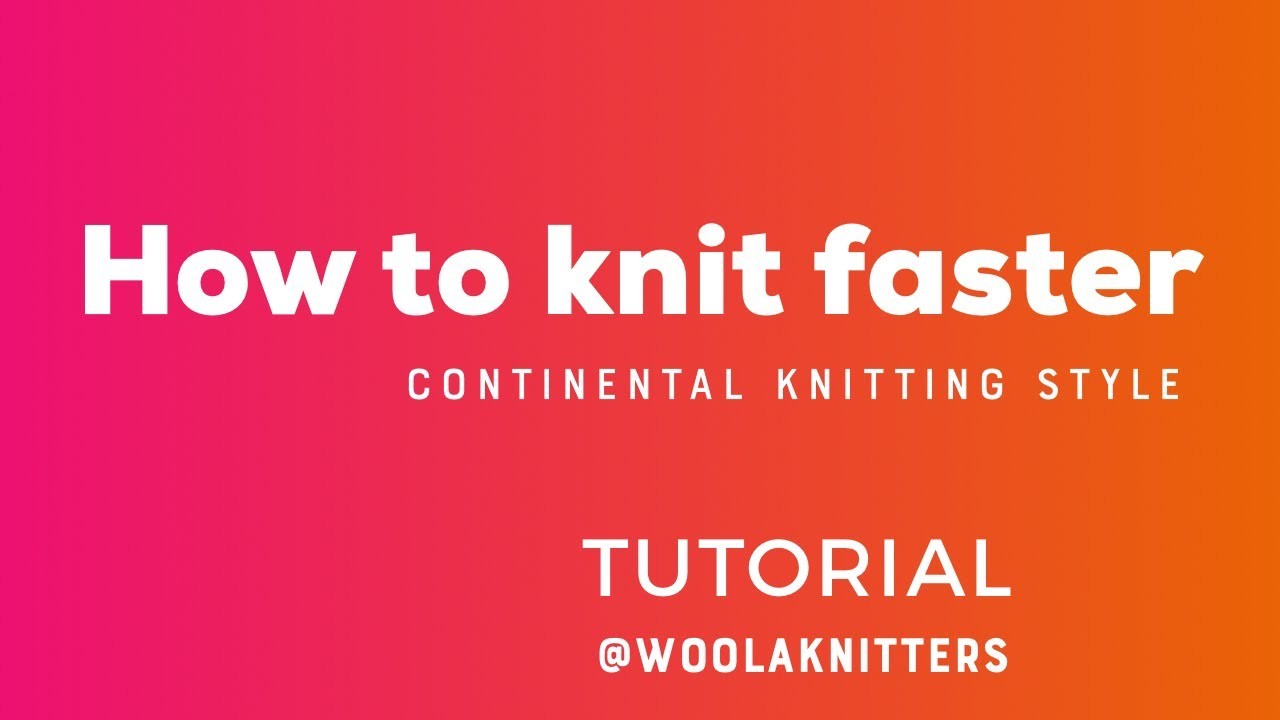 Cómo tejer más rápido con estilo continental. How to knit faster with continental knitting style.