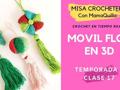 MÓVIL FLOR EN 3D - Crochet En Tiempo Real Con mamaQuilla!