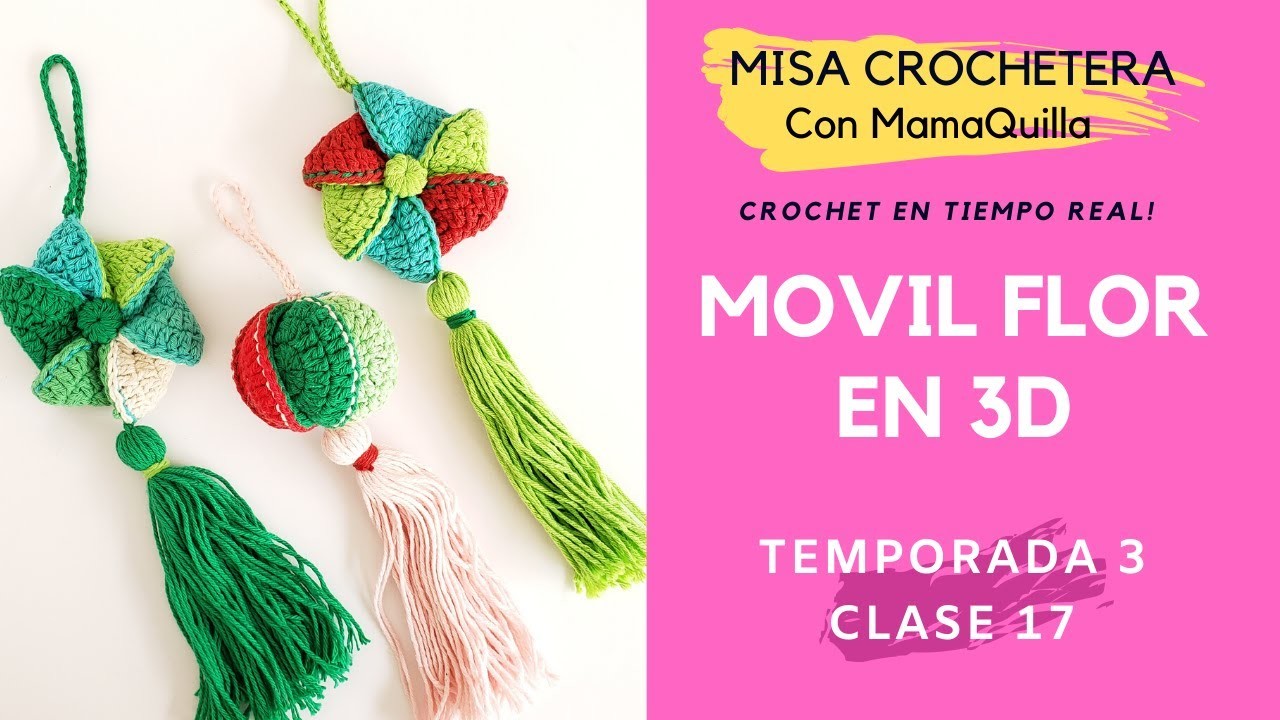MÓVIL FLOR EN 3D - Crochet En Tiempo Real Con mamaQuilla!