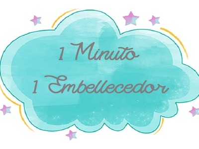 1 MINUTO -1 EMBELLECEDOR ,Scrapbooking tutorial
