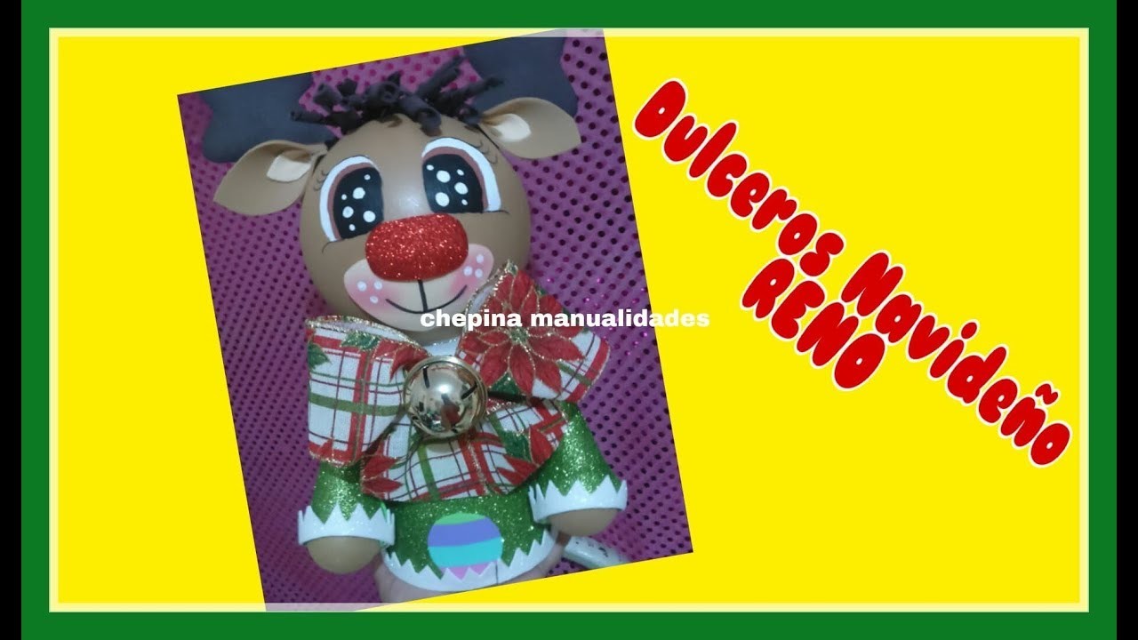 DULCERO ALCANCIA - NAVIDEÑO- RENO. CHEPINA MANUALIDADES
