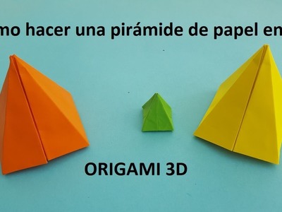 Cómo hacer una PIRÁMIDE de papel | Origami 3D