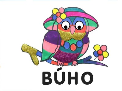 Dibujar y Colorea Búho | Dibujos Para Niños | Aprender Colores & Animales & Español y Inglés