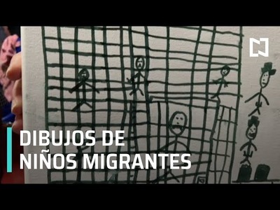 Dibujos de niños migrantes, muestran el horror en la frontera entre México y EU - Despierta
