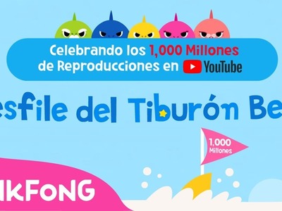¡Desfile del Tiburón Bebé | por 1,000 MILLONES de Reproducciones en Youtube! | Pinkfong