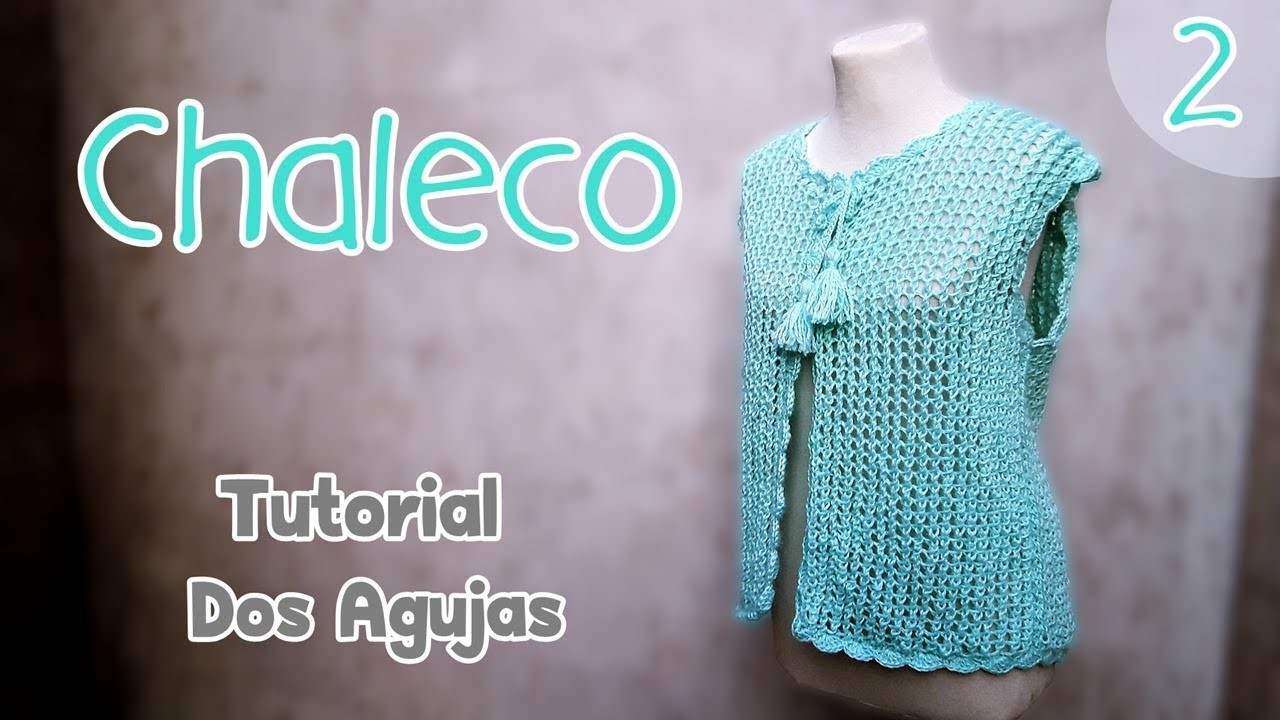 Patrón paso a paso Chaleco, Sueter dos agujas, palitos, tricot con detalles a crochet. Parte 2