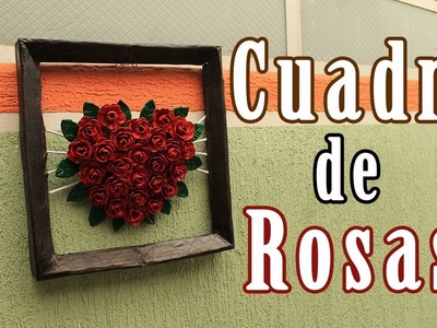 Rosas 3D en cuadro| Diy:  Cuadro de rosas | Cuadro 3D con rosas | como hacer cuadro de rosas cartón