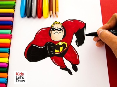 Cómo dibujar a Mr. Increíble (Bob Parr) de Los Increíbles 2 (La Película) | KidsLetsDraw