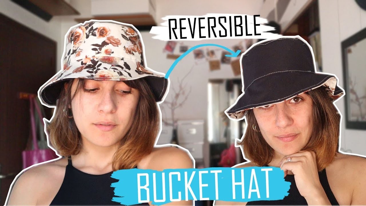 Cómo hacer un BUCKET HAT (sombrero de pesacador) reversible | DIY