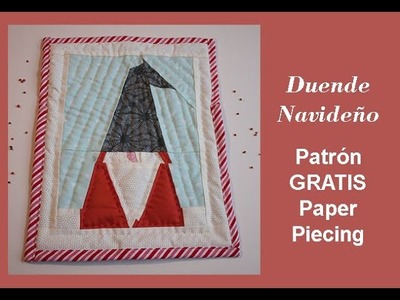 DIY Duende Navideño - Patrón GRATIS - Patchwork. Christmas Gnome Paper Piecing Pattern