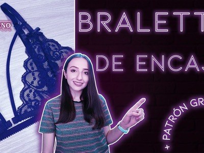 DIY BRALETTE DE ENCAJE PARA PRINCIPIANTES + PATRÓN GRATIS
