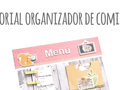 Organizando las comidas de la semana  - TUTORIAL Scrapbook son Foxy