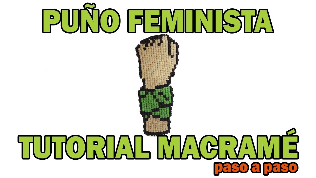 Puño con pañuelo feminista | Patrón ALPHA con FORMA |  DIY | Tutorial MACRAMÉ paso a paso #2